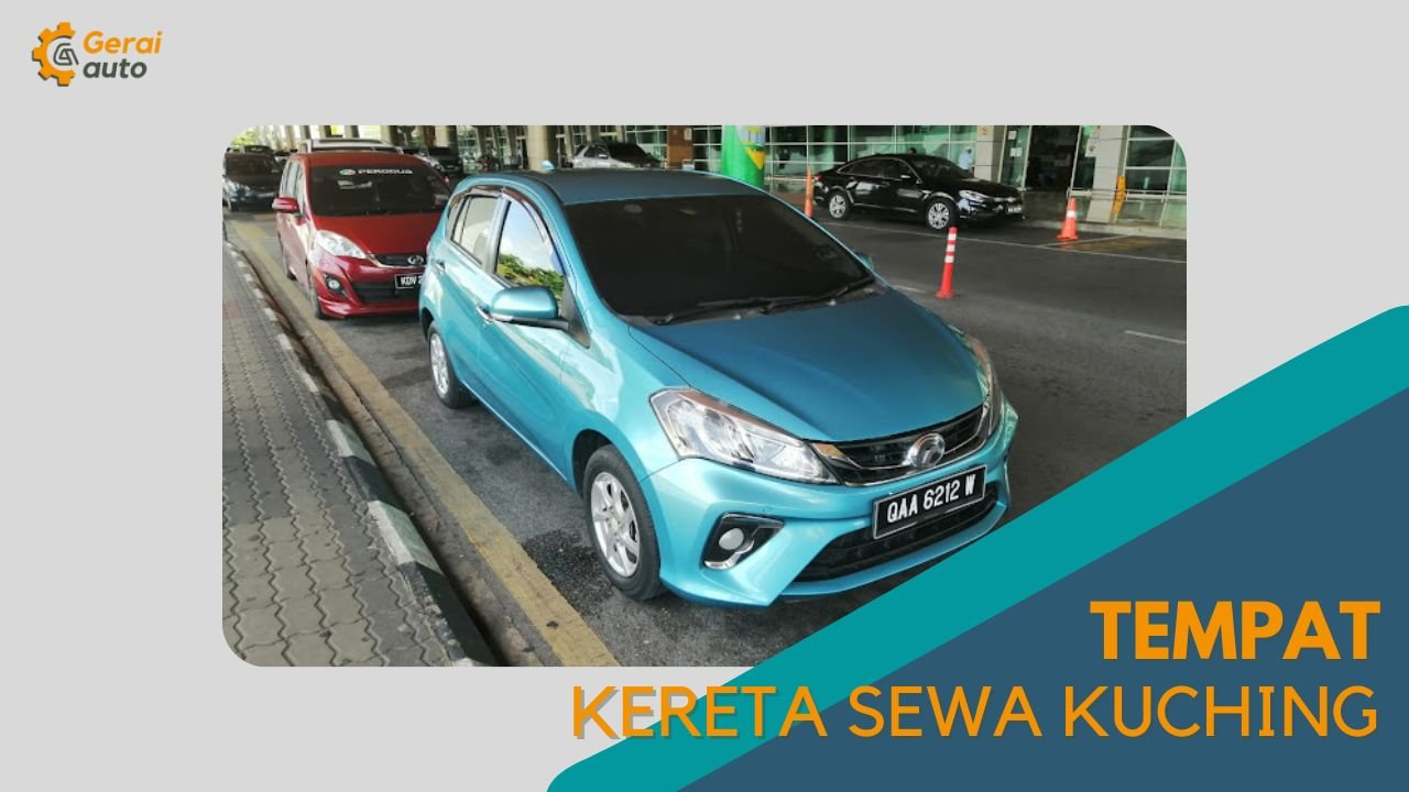 Cover Tempat Kereta Sewa Kuching Terbaik GeraiAuto