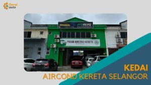 Cover Kedai Aircond Kereta Selangor GeraiAuto