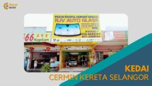 Cover kedai Cermin kereta Selangor GeraiAuto