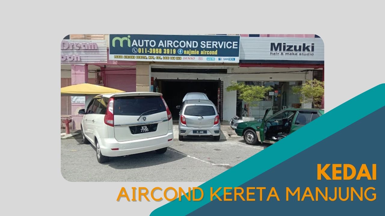 Cover kedai Aircond Kereta Manjung