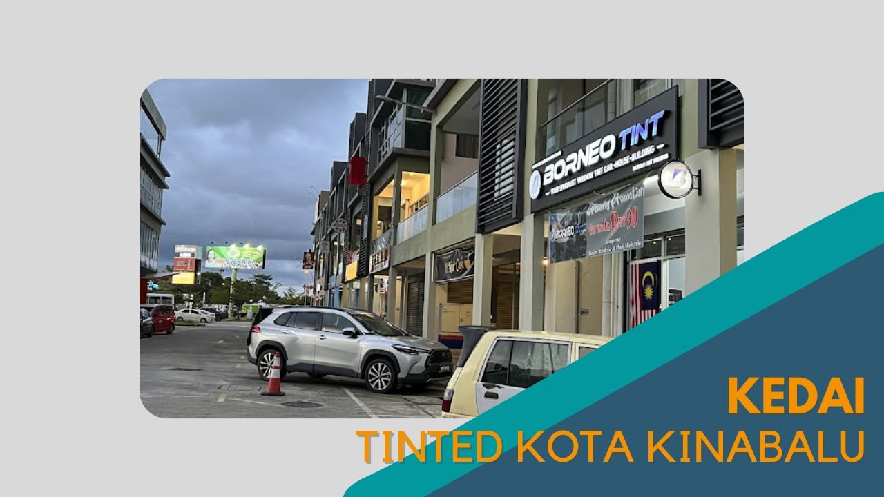 Cover Kedai Tinted Kota Kinabalu