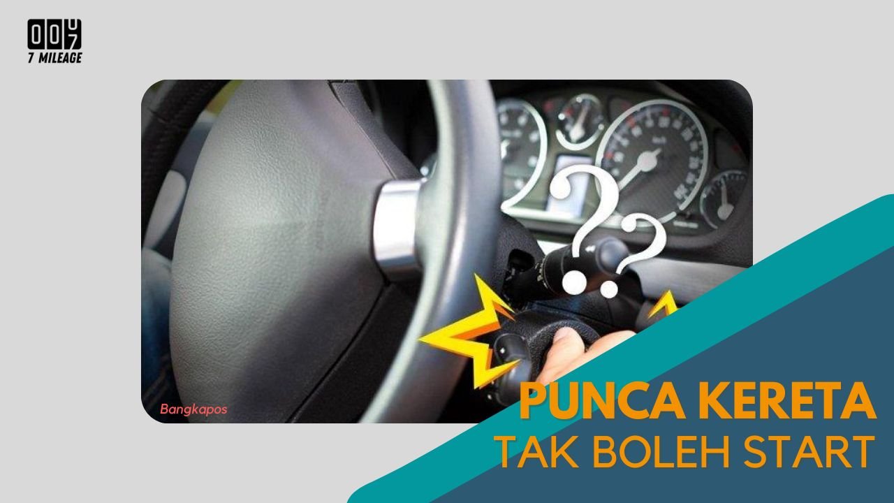 Cover Punca Kereta tak Boleh Start 7milegae