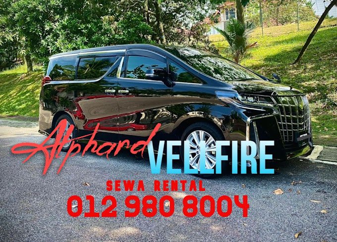 Sewa Rental Alphard Vellfire Cheras