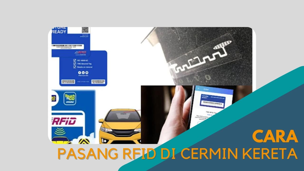 Cover Cara Pasang RFID di Cermin Kereta