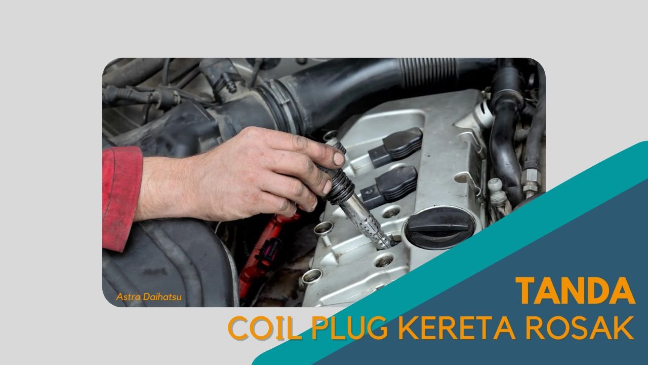 Cover Tanda Coil Plug Kereta Rosak