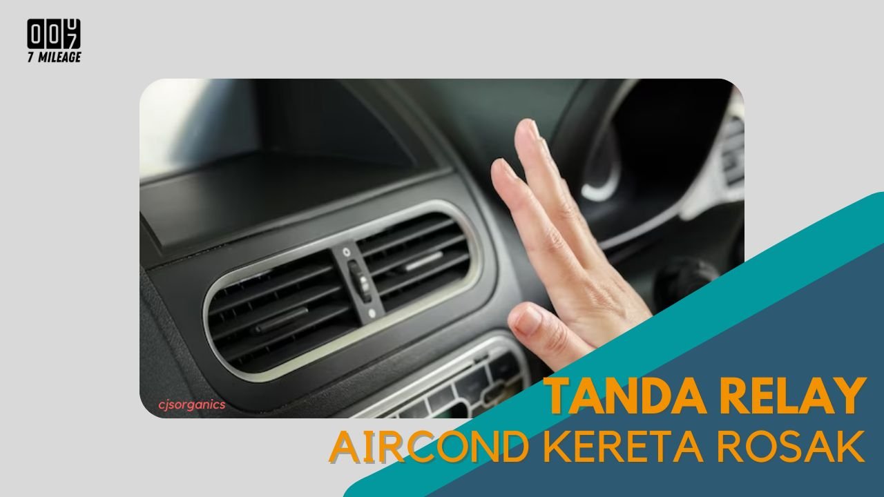 Cover Tanda Relay Aircond Kereta Rosak 7milegae