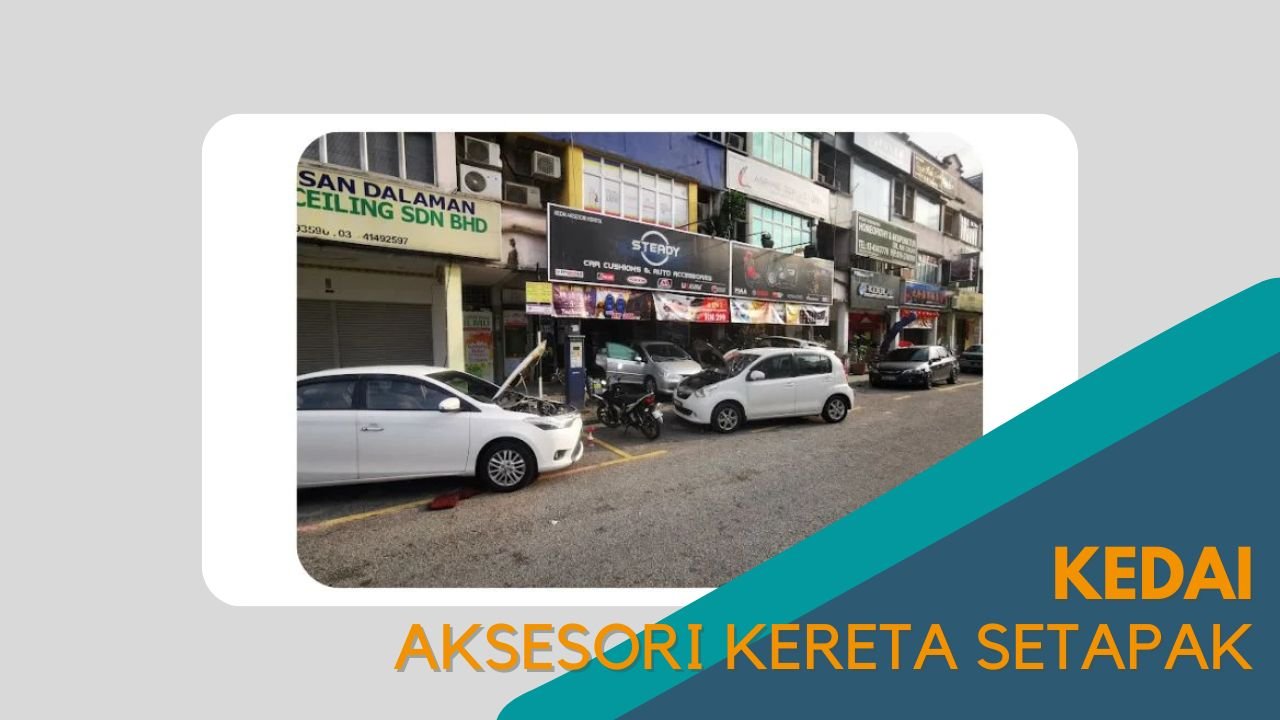 Cover Kedai Aksesori Kereta Setapak