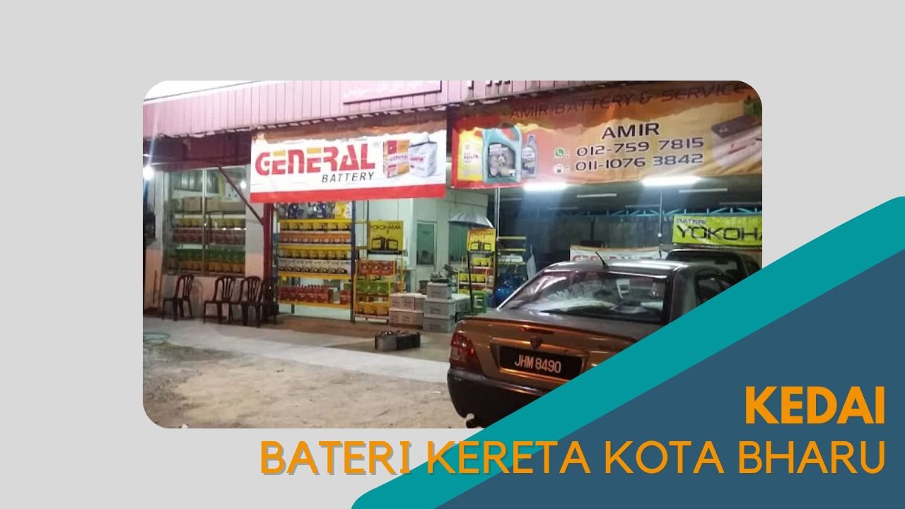 Cover Kedai Bateri Kereta Kota Bharu