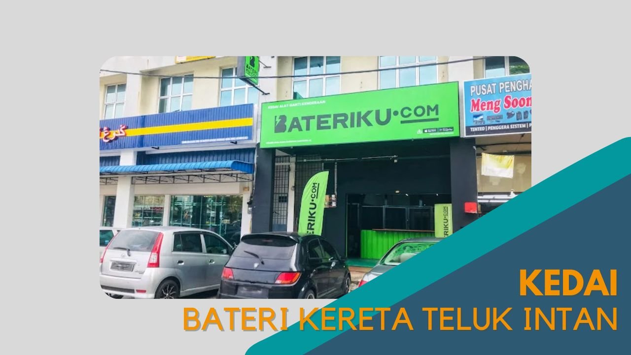 Cover Kedai Bateri Kereta Teluk Intan