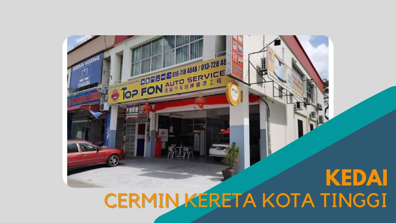 Cover kedai Cermin Kereta Kota Tinggi