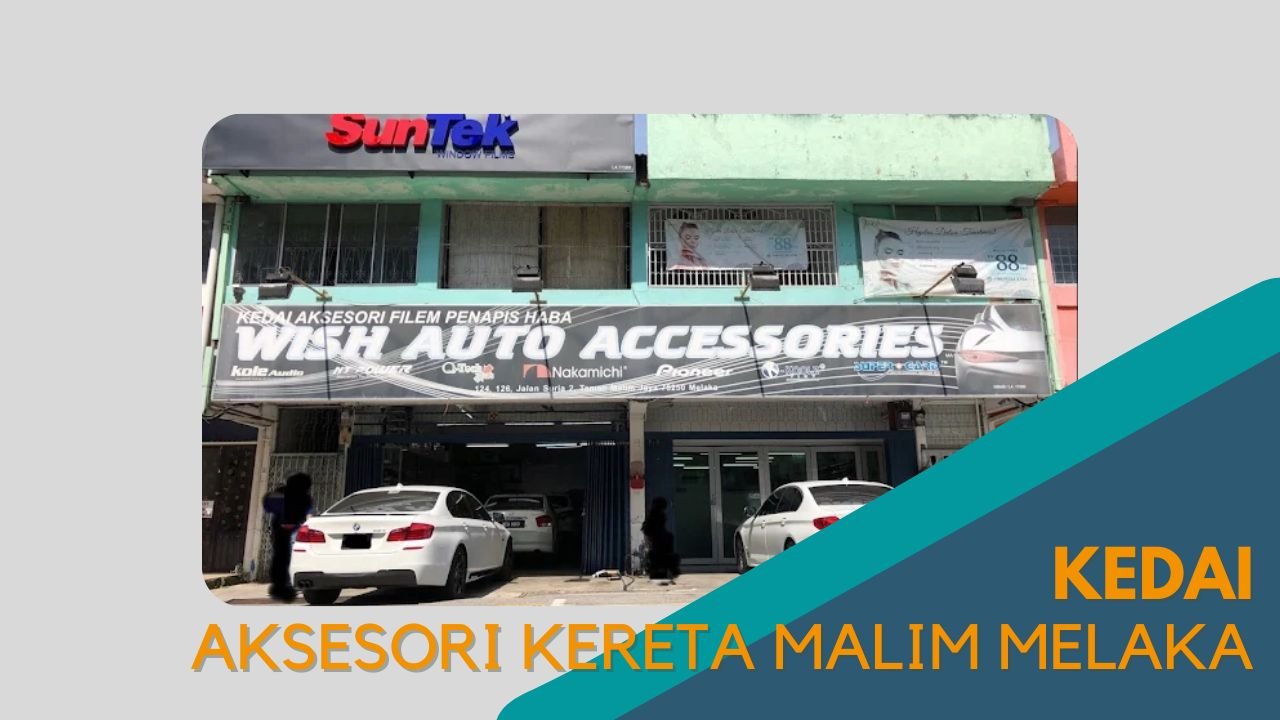 Cover Kedai Aksesori Kereta Malim Melaka