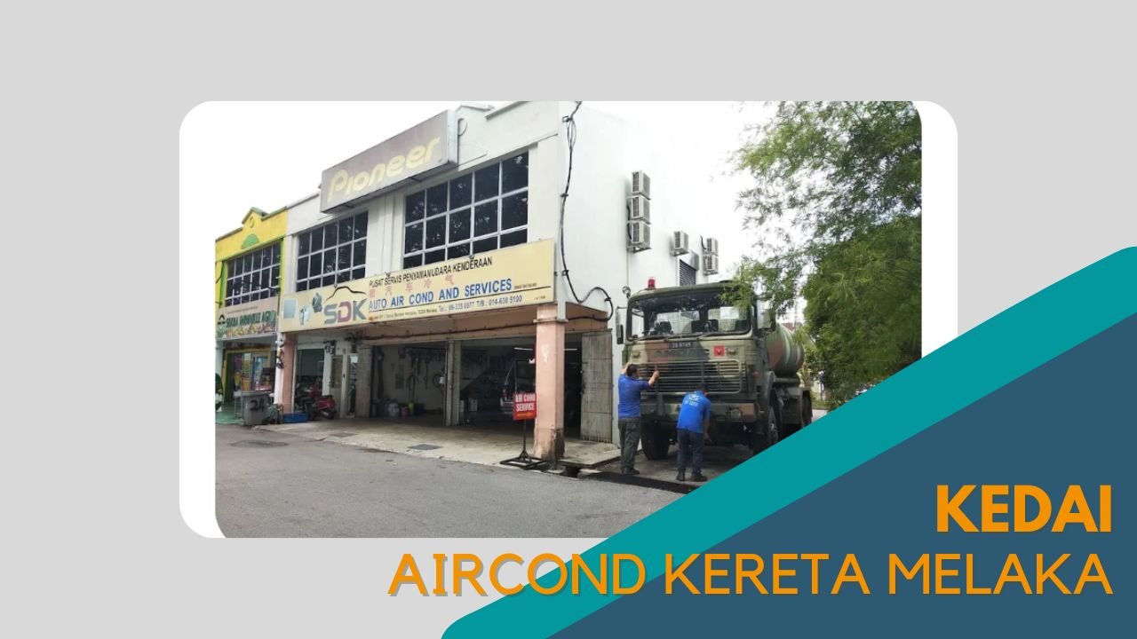 Cover kedai Aircond Kereta Melaka