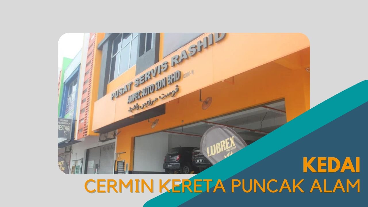 Cover kedai Cermin Kereta Puncak Alam