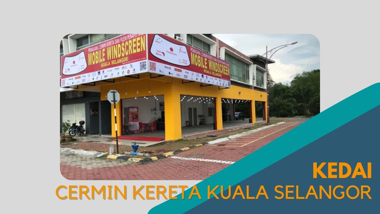 Cover kedai Cermin Kereta Kuala Selangor